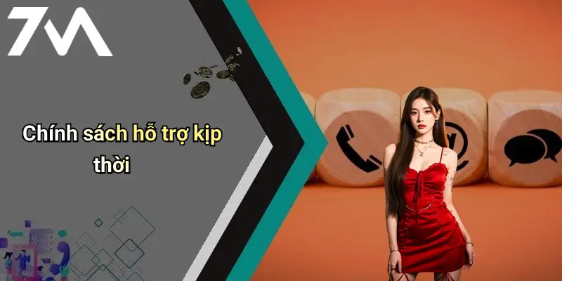 Chính sách hỗ trợ kịp thời