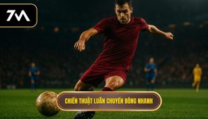 Chiến thuật luân chuyển bóng nhanh