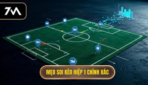 Mẹo soi kèo hiệp 1 chính xác