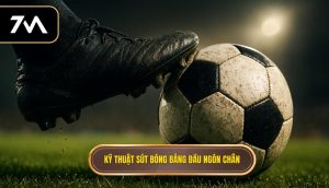 Kỹ thuật sút bóng bằng đầu ngón chân