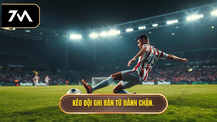 Kèo đội ghi bàn từ đánh chặn.